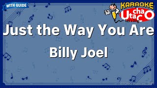 Just The Way You Are – Billy Joel Karaoke with guide [upl. by Eirual643]