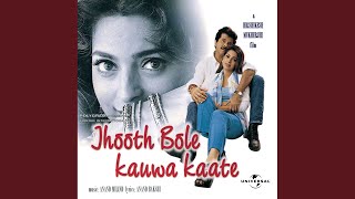 Jhooth Bole Kauwa Kaate Jhooth Bole Kauwa Kaate  Soundtrack Version [upl. by Nnayelhsa]