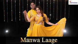 Manwa Laage  Semi Classical Dance Cover  Natya Social Ft Sneha Kapoor [upl. by Ken]