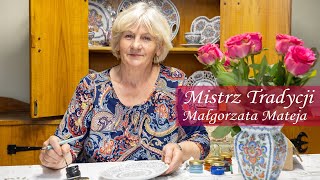 Mistrz Tradycji  Małgorzata Mateja 2024 [upl. by Airehc]