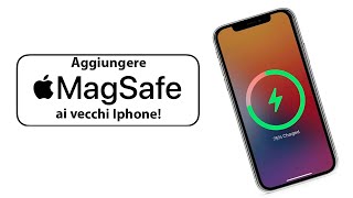 Come aggiungere MagSafe ai vecchi iPhone [upl. by Leugimsiul]