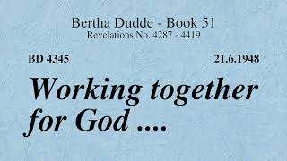 BD 4345  WORKING TOGETHER FOR GOD [upl. by Fritz707]