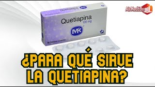 Para qué Sirve la Quetiapina [upl. by Emmie]