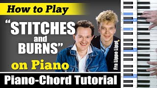 quotSTITCHES amp BURNSquot PianoCHORD Tutorial by Fra Lippo Lippi [upl. by Adela]