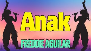 Anak  FREDDIE AGUILAR Karaoke [upl. by Rucker]