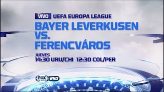 UEFA EuropaLeague 🌍 l Promo FOX SPORTS l B Leverkusen 🇩🇪 vs 🇭🇺 ferencváros l Octavos de final Ida [upl. by Reger]