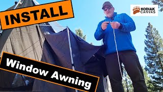 Kodiak Canvas Tent Window Awning Setup [upl. by Almira]