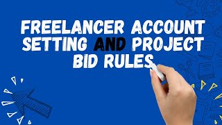 Freelancer account setting And Project Bid Rules [upl. by Onilatac]