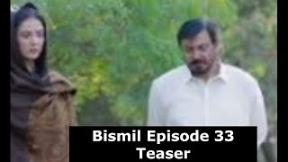 Bismil Episode 33 Teaser  Bismil Epi 33 Promo [upl. by Luy]