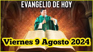 EVANGELIO DE HOY Viernes 9 Agosto 2024 con el Padre Marcos Galvis [upl. by Ynamad]