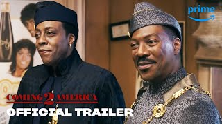 Coming 2 America  Official Trailer  Prime Video [upl. by Rivy]