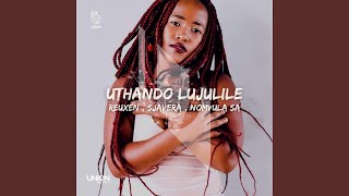 Uthando Lujulile Afro Exotiq Remix [upl. by Yeorgi]