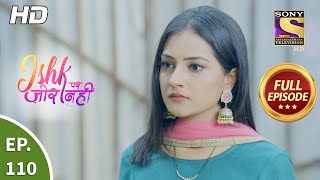 Ishk Par Zor Nahi  Ep 110  Full Episode  13th Aug 2021 [upl. by Saffian]