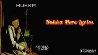 Hukka Mero LyricsKarma Band karmaBandNepal [upl. by Hanleigh]