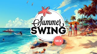 Summer Swing  Electro Swing Mix 2024 🏖️🍦☀️ [upl. by Eicul]