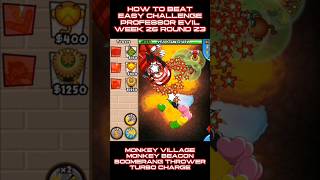 How to Beat EASY CHALLENGE Professor Evil Week 26 Round 23 🐵 [upl. by Myer]