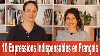 10 Expressions Indispensables en Français [upl. by Gignac]