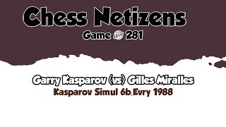 Garry Kasparov vs Gilles Miralles • Kasparov Simul  6b Evry 1988 [upl. by Powers]