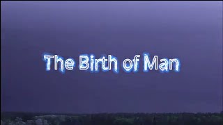 The Kolbrin Bible Chapter 2 The Birth of Man [upl. by Camus]