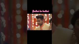 Badhai ho badhai song yrkkh youtubeshorts shortvideo shorts love naira kartik starplus [upl. by Vandervelde]