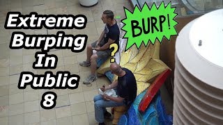 Extreme Burping in Public 8 My Favorite Shopping Mall [upl. by Imehon]