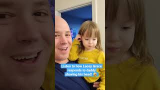 Lacey Grace reacting to Daddys bald head Haircut Bald hilarious [upl. by Borrell]