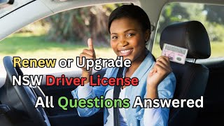 🔄 Renew or Upgrade Your NSW Driver Licence 🚗 ∞ All Your Questions Answered ✅ [upl. by Davis385]