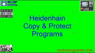 How to Copy amp Protect a Heidenhain Program [upl. by Ennairak]