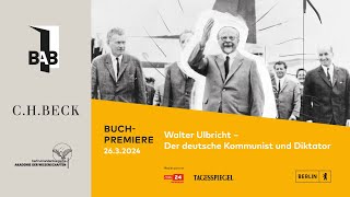 Berliner Buchpremiere Walter Ulbricht Der deutsche Kommunist und Diktator [upl. by Leuqram]