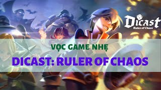 Dicast Ruler of Chaos  Review nhẹ trong lúc chờ bảo trì [upl. by Morie688]