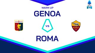 🔴 LIVE  Warm up  GENOA  ROMA  Serie A Enilive 202425 [upl. by Joashus]