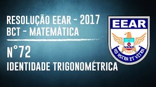 Resolução de Matemática PROVA EEAr 2017 Q72  IDENTIDADE TRIGONOMÉTRICA [upl. by Saimon]