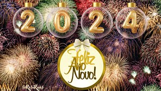 Feliz Ano Novo  Feliz 2024 [upl. by Haney]