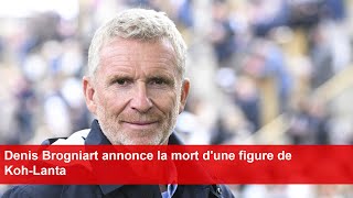 Denis Brogniart annonce la mort dune figure de KohLanta [upl. by Grenier]