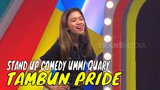 Petjah Stand Up Comedy Ummi Quary Si Tambun Pride Bikin Ngakak  COD 120324 Part 2 [upl. by Xonnel]