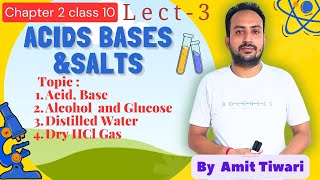 Acids Bases And Salts Class 10 Lec3  CbseBy Amit Tiwari💥💥 [upl. by Lebasiram]