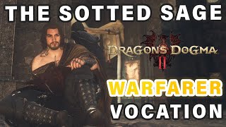 The Sotted Sage Quest Walkthrough  WARFARER Vocation Unlock ► Dragons Dogma 2 [upl. by Macario953]