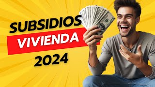 SUBSIDIOS DE VIVIENDA 2024 [upl. by Aciras]