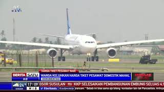 Masyarakat Keluhkan Harga Tiket Pesawat Tujuan Domestik Sangat Mahal [upl. by Nosremaj724]