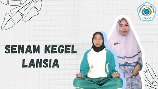 SENAM KEGEL LANSIA  KEPERAWATAN GERONTIK [upl. by Osnofledi]