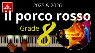 ABRSM Grade 8 Piano 2025  il porco rosso from Porco Rosso  Joe Hisaishi [upl. by Wandy]