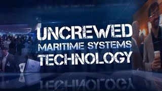 Uncrewed Maritime Systems Technology Conference [upl. by Nudd]