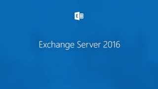 Introducing Exchange Server 2016 [upl. by Anillek]