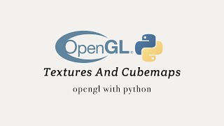 OpenGL with Python 4 Textures and Cubemaps Graphics Programming Masterclass Week 4 [upl. by Alaik]