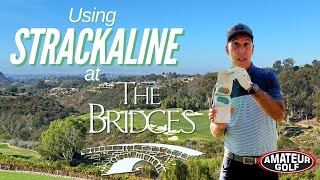 A Tour of the Ultraluxe Bridges at Rancho Santa Fe Golf Club featuring StrackaLine [upl. by Ahseral]