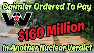 Another Nuclear Verdict Daimler to Pay 160 Million [upl. by Denni794]