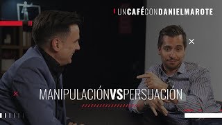 Persuasión vs Manipulación con Javier Luxor  CaféConDaniMarote [upl. by Volney]