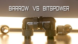 Barrow Fittings Vs Bitspower Fittings [upl. by Ursola]