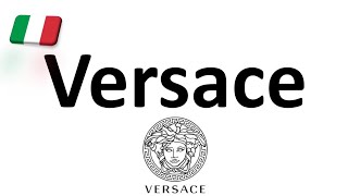 How to Pronounce Versace CORRECTLY Italian Pronunciation Gianni amp Donatella [upl. by Airitac]