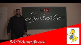 Schriftlich Multiplizieren ganz easy und ohne Taschenrechner [upl. by Ametaf]